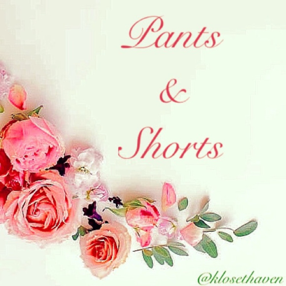 Pants and Shorts